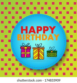 Happy birthday, gifts vector background