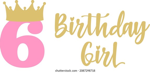 Happy Birthday Girl lettering sign typography quote. Birthday party decor  on white background. Vector illustration