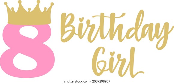 Happy Birthday Girl lettering sign typography quote. Birthday party decor  on white background. Vector illustration