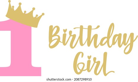 Happy Birthday Girl lettering sign typography quote. Birthday party decor  on white background. Vector illustration