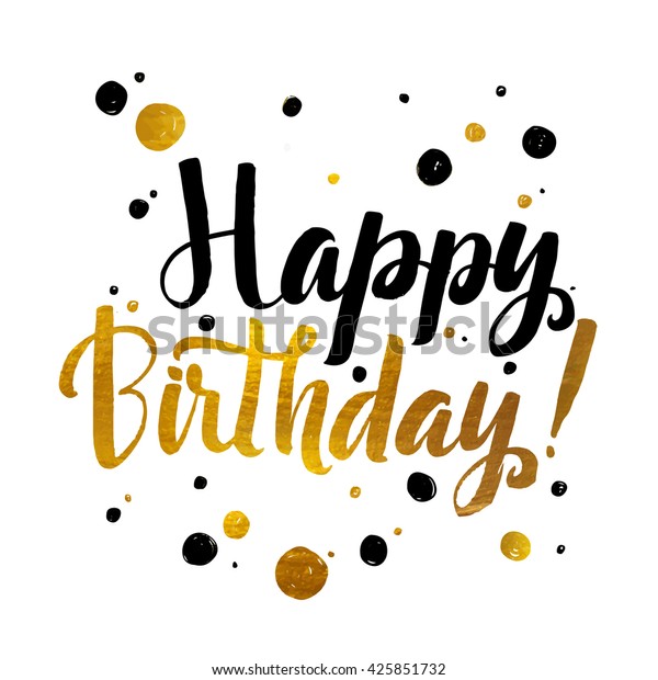 Happy Birthday Gold Foil Calligraphic Message Stock Vector (Royalty ...