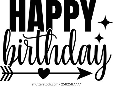 Happy Birthday Graphic Design with Arrow and Heart