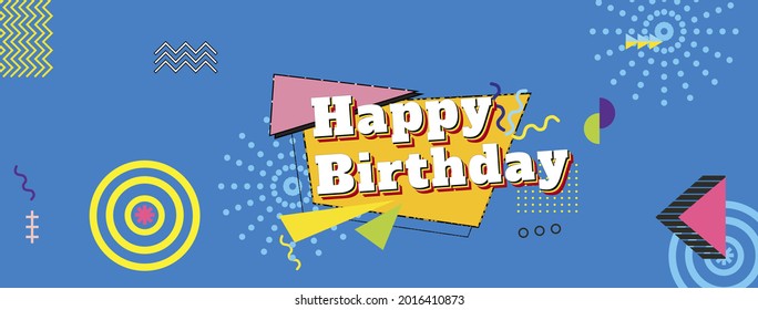 Happy birthday greeting banner design. Retro 80s - 90s style. Vector illustration.