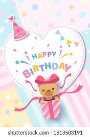 Happy Birthday greeting card with bear in present box on heart frame pastel color background.