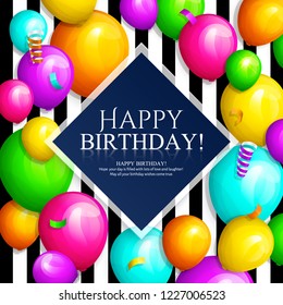 Happy Birthday greeting card. Bunch of colorful balloons, streamers and confetti. Stylish lettering on striped background. Vector.