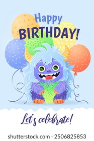 Happy Birthday greeting card with a cartoon fluffy monster and various balloons. A vertical festive postcard template for children. Birthday party concept, Halloween. Vector illustration.