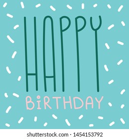 Happy birthday greeting card. Birthday celebration postcard. Congratulations banner. Party vintage style background art. Decorative wallpaper in lovely retro style.
