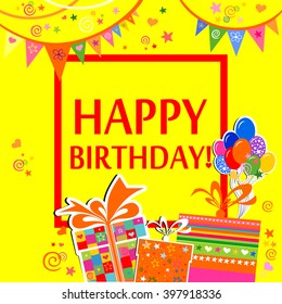 Happy Birthday! Greeting card. Celebration yellow background with gift boxes, Balloons, Frame and place for your text. vector illustration