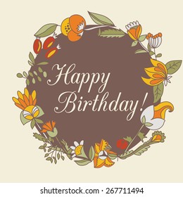 happy birthday greeting card. circle floral frame with cute cartoon flower