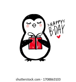 Happy Birthday greeting card with cute penguin, gift box and hand draw lettering inscription. Doodle cute animal illustration. Can be used for kids or babies t-shirt design, birthday room decoration.