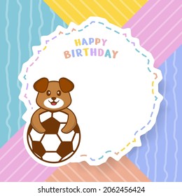 Happy Birthday greeting card with Cute dog cartoon character. Vector Illustration