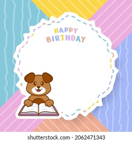 Happy Birthday greeting card with Cute dog cartoon character. Vector Illustration