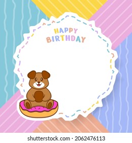 Happy Birthday greeting card with Cute dog cartoon character. Vector Illustration