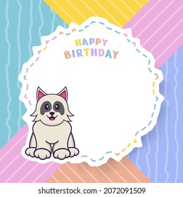 Happy Birthday greeting card with Cute dog cartoon character. Vector Illustration