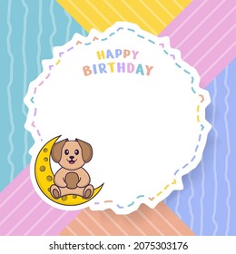 Happy Birthday greeting card with Cute dog cartoon character. Vector Illustration