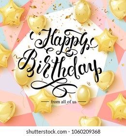 Happy Birthday Greeting Card Design with Golden Balloons and pieces of confetti. Elegant modern brush lettering. Vector illustration