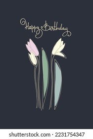 Happy Birthday greeting card design with had drawn tuilps and hand-lettered greeting phrase. Isolated and like-gold
