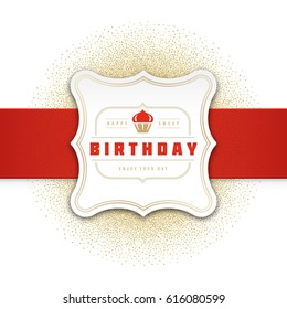 Happy Birthday Greeting Card Design Vector Template. Vintage typographic Birthday badge or label with wish message and decoration elements on golden confetti background. Eps 10.