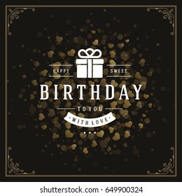 Happy birthday greeting card design vector illustration. Vintage typographic Birthday badge or label with wish message and