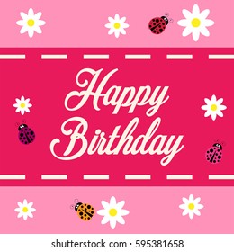 Happy Birthday Greeting Card Flowers Ladybugs Stock Vector (Royalty ...