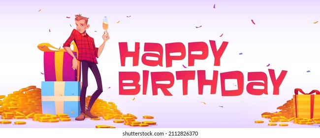Happy birthday greeting card with gift boxes and man holding champagne glass. Vector poster of anniversary celebration, birthday party with cartoon presents, confetti, gold coins and guy with wine