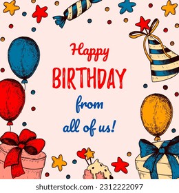 Happy Birthday greeting card. Hand drawn design. Festive background. Anniversary party invitation. Vector illustration