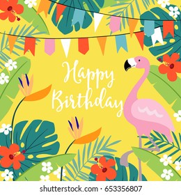 Happy Birthday greeting card, invitation with hand drawn palm leaves, hibiscus flowers, flamingo bird and party flags. Tropical jungle design. Vector illustration background.