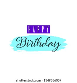 Happy Birthday greeting card, lettering on hand drawn ink watercolor background with turquoise splash frame, stain, stroke, spot. Baby, kid vector illustration template, poster logo design, invitation