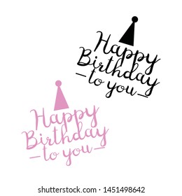 Happy Birthday greeting card. Happy birthday lettering design