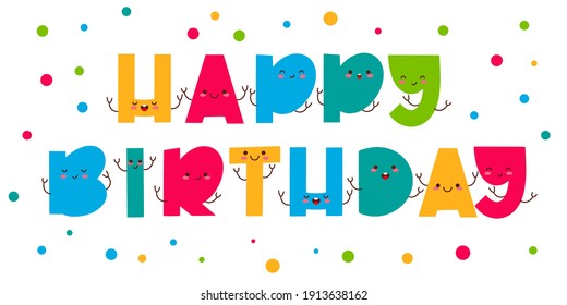Happy Birthday greeting card with lettering design. Cute funny colorful letters. Vector design.
