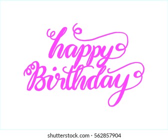 Happy Birthday. Greeting Card. Modern Calligraphy