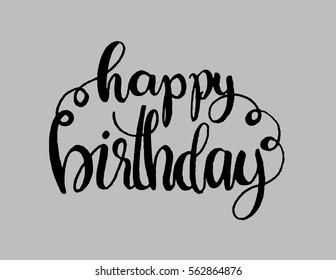 Happy Birthday. Greeting Card. Modern Calligraphy