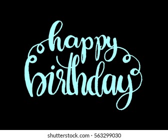 Happy Birthday. Greeting Card. Modern Calligraphy