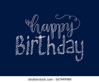 Happy Birthday. Greeting Card. Modern Calligraphy
