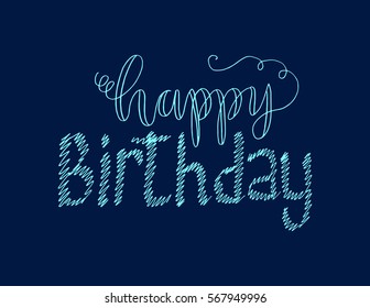 Happy Birthday. Greeting Card. Modern Calligraphy