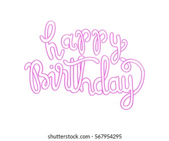 Happy Birthday. Greeting Card. Modern Calligraphy