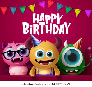 Happy birthday greeting card and monster characters vector design. Crazy cute little monsters characters wearing party hats in happy birthday text with colorful pennants in red background.