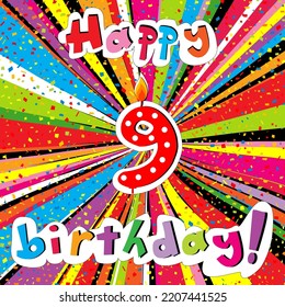 Happy Birthday greeting card with number 9 candle and confetti on a colorful sunburst background