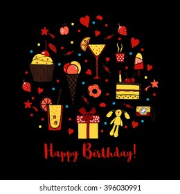 Happy birthday greeting card on black background. Hand drawn doodle vector set with cake, cupcake, drinks. 