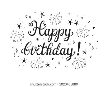 Happy Birthday Greeting card template. Hand drawn Lettering and doodle Fireworks and Stars. Holiday background vector illustration