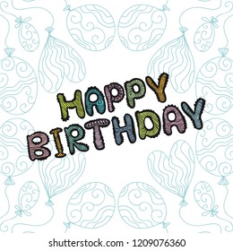 Happy birthday greeting card. Vector illustration
