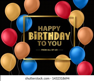 Happy birthday greeting card vector design. Happy birthday text and colorful balloons in black textured background for party and celebration. Vector illustration.
