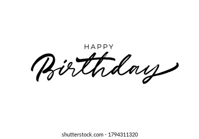 Happy Birthday greeting card with vector lettering design. Hand drawn modern brush calligraphy isolated on white background. Beautiful greeting card poster with calligraphy black text. 