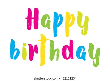 Happy Birthday Greeting Card. Vector EPS 10 illustration colorful text.