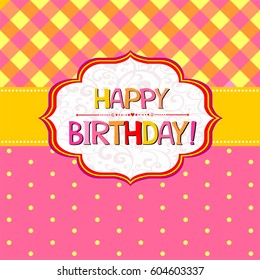 Happy birthday! Greeting card. Vector Illustration