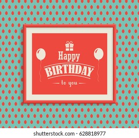 Happy Birthday greeting card in vintage style, frame on the background of pattern wallpaper