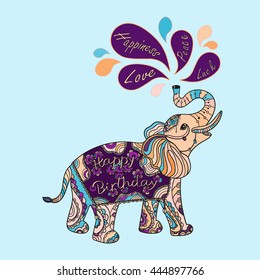 Happy Birthday. Greeting card with wishes and fantasy patterned elephant. Ethnic tribal styled pattern. Colored zentangle animal. Boho design. Vector.