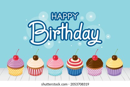 Happy Birthday greeting card.Happy Birthday Calligraphy Font with cupcakes.