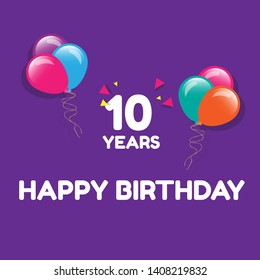 Happy Birthday greeting cards. 10 years - greeting cards and poster with balloon, confetti and gift box