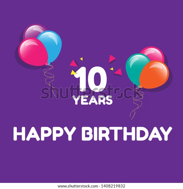 Happy Birthday Greeting Cards 10 Years Stock Vector (Royalty Free ...